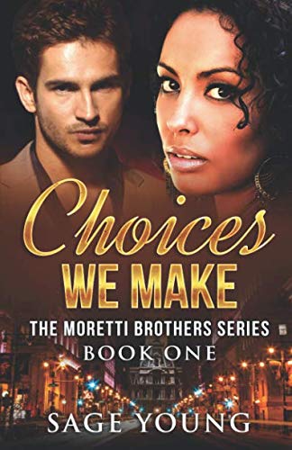 Book Cover Choices We Make (The Moretti Brothers Series)