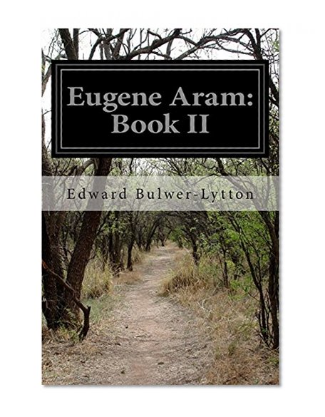 Eugene Aram: Book II
