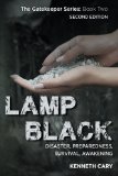 Lamp Black: Second Edition, Disaster, Preparedness, Survival, Awakening (The Gatekeeper) (Volume 2)