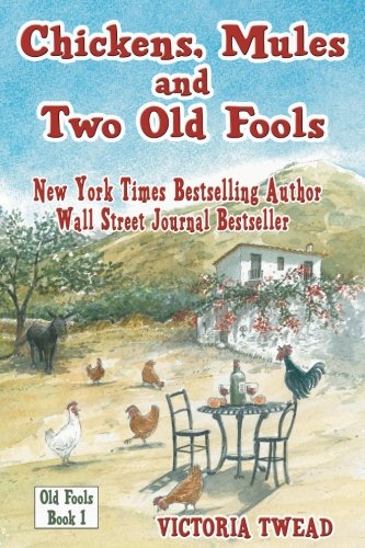Book Cover Chickens, Mules and Two Old Fools (Volume 1)