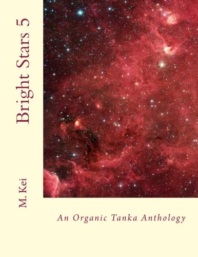 Book Cover Bright Stars 5: An Organic Tanka Anthology (Volume 5)