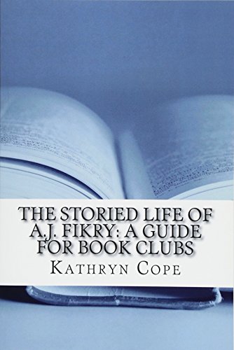 Book Cover The Storied Life of A.J. Fikry: A Guide for Book Clubs (Study Guides for Book Clubs)