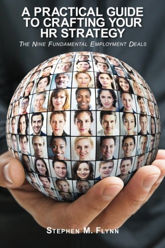 Book Cover A Practical Guide to Crafting your HR Strategy: The Nine Fundamental Employment Deals