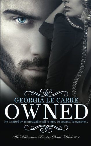 Book Cover Owned (The Billionaire Banker Series) (Volume 1)
