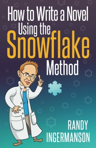 Book Cover 1: How to Write a Novel Using the Snowflake Method (Advanced Fiction Writing) (Volume 1)