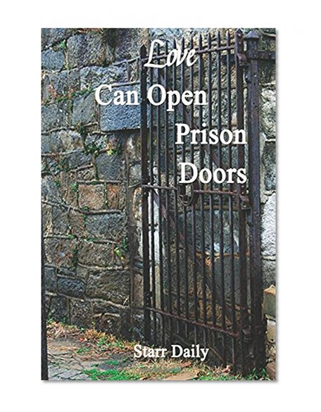Love Can Open Prison Doors