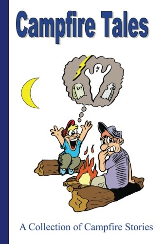 Book Cover Campfire Tales: A Collection of Campfire Stories