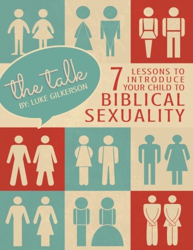 Book Cover The Talk: 7 Lessons to Introduce Your Child to Biblical Sexuality