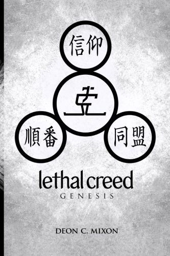 Lethal Creed: Genesis (Lethal Creed Saga) (Volume 1)
