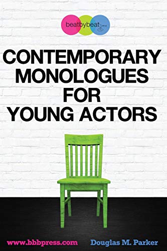 Book Cover Contemporary Monologues for Young Actors: 54 High-Quality Monologues for Kids & Teens