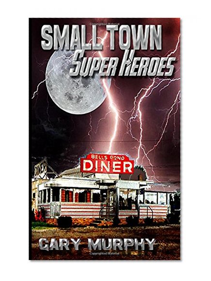 small town super heroes