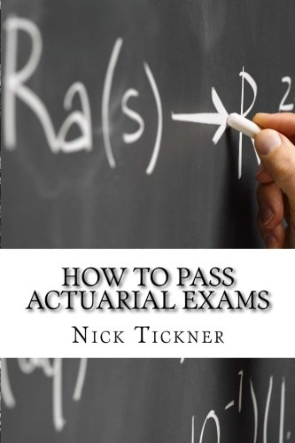 How to Pass Actuarial Exams