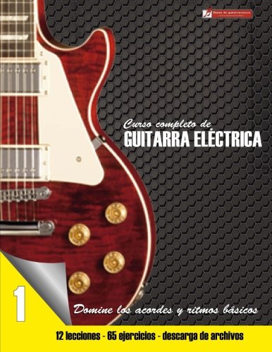 Curso completo de guitarra electrica nivel 1 (Volume 1) (Spanish Edition)