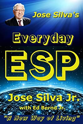 Book Cover Jose Silva's Everyday ESP: A New Way of Living