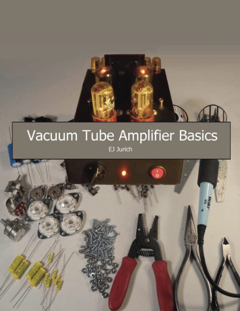 Book Cover Vacuum Tube Amplifier Basics