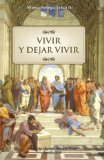 Vivir y dejar vivir (Spanish Edition)
