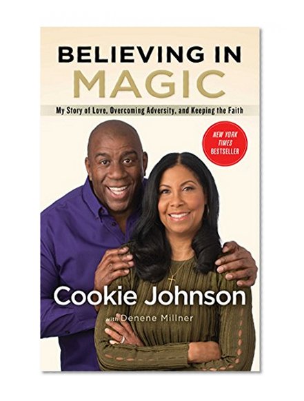 Book Cover Believing in Magic: My Story of Love, Overcoming Adversity, and Keeping the Faith