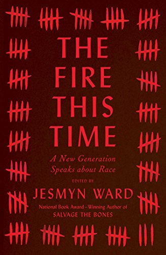 Book Cover The Fire This Time: A New Generation Speaks about Race