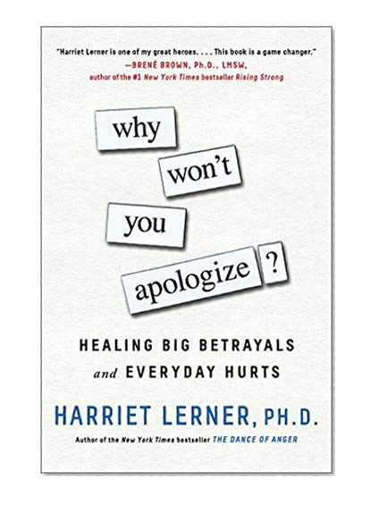 Book Cover Why Won't You Apologize?: Healing Big Betrayals and Everyday Hurts