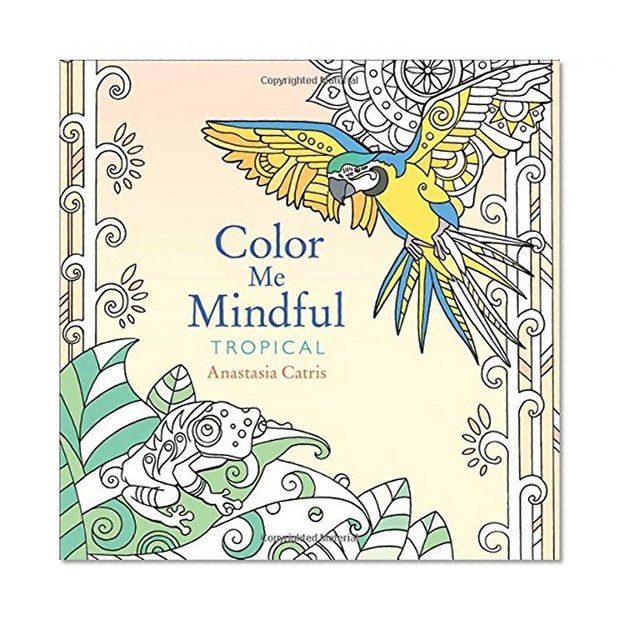 Color Me Mindful: Tropical