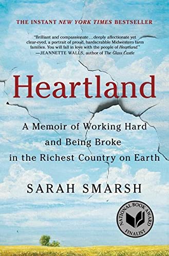 Book Cover Heartland: A Memoir of Working Hard and Being Broke in the Richest Country on Earth (A Memoir of Working Hard and Being Broke in the Richest County on Earth)