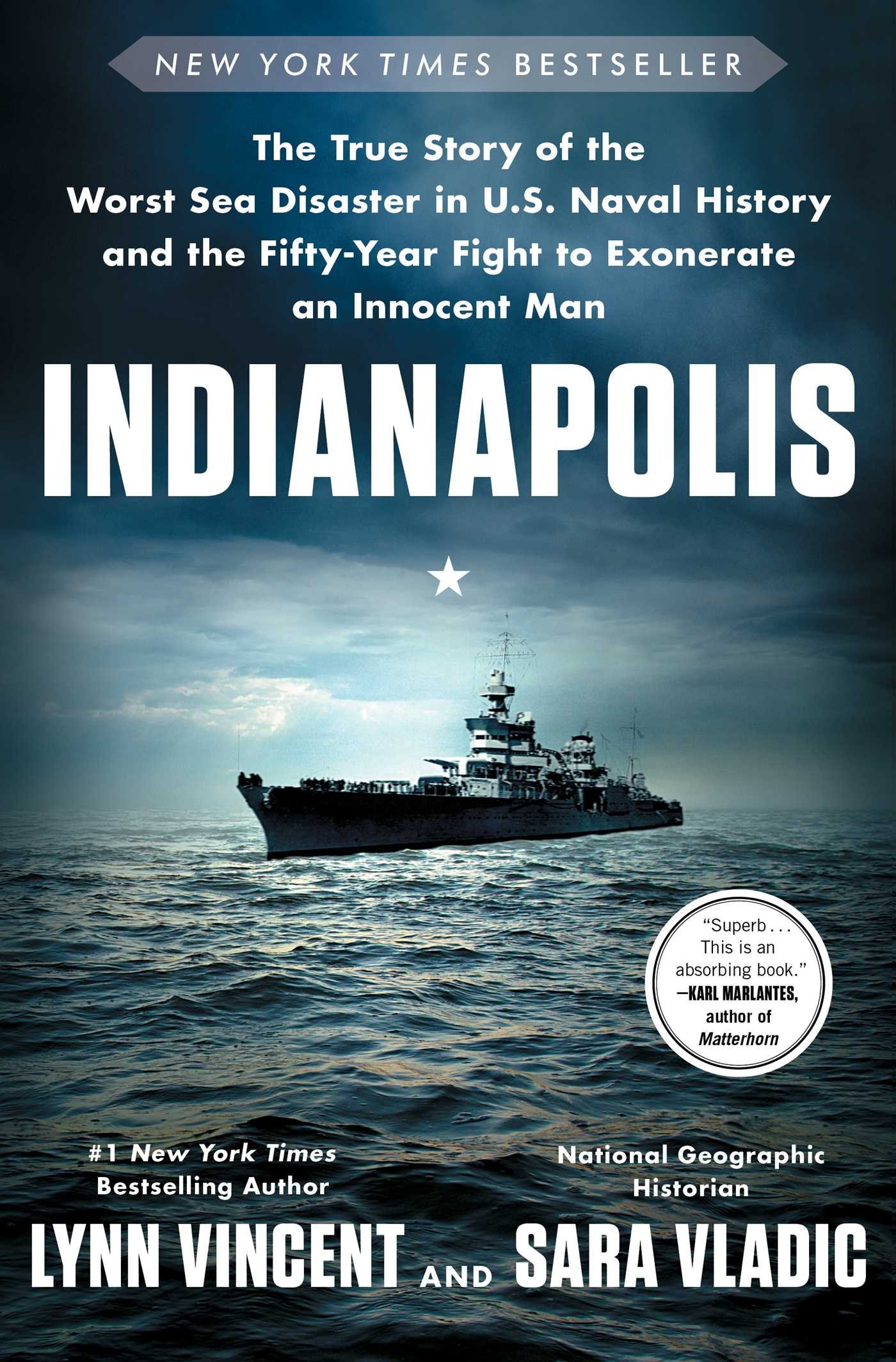 Book Cover Indianapolis: The True Story of the Worst Sea Disaster in U.S. Naval History and the Fifty-Year Fight to Exonerate an Innocent Man
