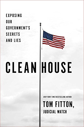 Book Cover Clean House: Exposing Our Government's Secrets and Lies