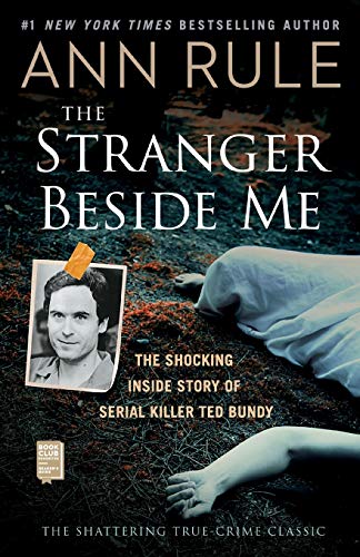 Book Cover The Stranger Beside Me: The Shocking Inside Story of Serial Killer Ted Bundy