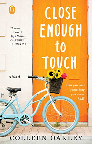 Book Cover Close Enough to Touch: A Novel