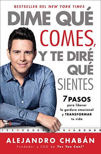 Book Cover Dime que comes y te dire que sientes (Think Skinny, Feel Fit Spanish edition): 7 pasos para liberar la gordura emocional y transformar tu vida (Atria Espanol)