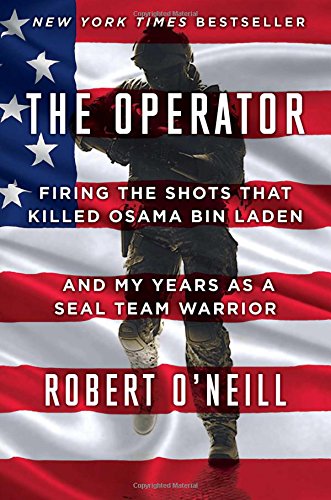 Book Cover The Operator: Firing the Shots that Killed Osama bin Laden and My Years as a SEAL Team Warrior