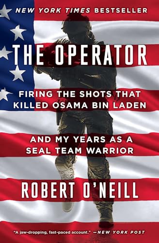 Book Cover The Operator: Firing the Shots that Killed Osama bin Laden and My Years as a SEAL Team Warrior