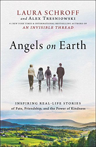 Book Cover Angels on Earth: Inspiring Real-Life Stories of Fate, Friendship, and the Power of Kindness