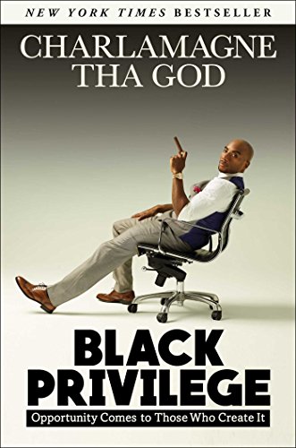 Book Cover Black Privilege: Opportunity Comes to Those Who Create It