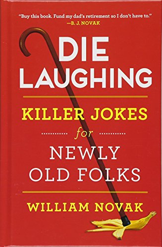 Book Cover Die Laughing: Killer Jokes for Newly Old Folks