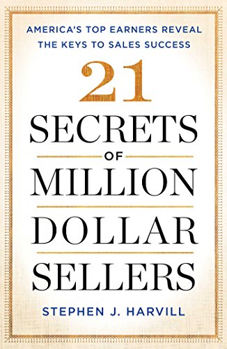 Book Cover 21 Secrets of Million-Dollar Sellers: America's Top Earners Reveal the Keys to Sales Success