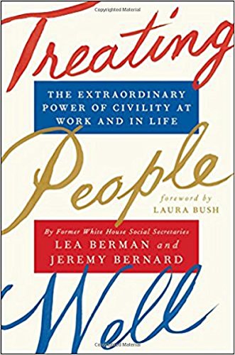 Book Cover Treating People Well: The Extraordinary Power of Civility at Work and in Life