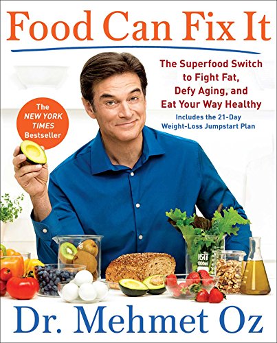 Book Cover Food Can Fix It: The Superfood Switch to Fight Fat, Defy Aging, and Eat Your Way Healthy