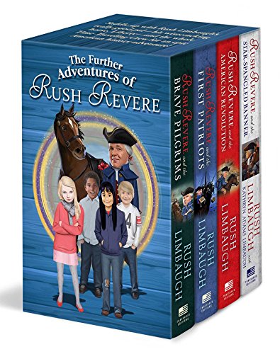 Book Cover The Further Adventures of Rush Revere: Rush Revere and the Star-Spangled Banner, Rush Revere and the American Revolution, Rush Revere and the First Patriots, Rush Revere and the Brave Pilgrims