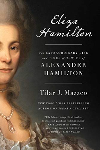 Book Cover Eliza Hamilton: The Extraordinary Life and Times of the Wife of Alexander Hamilton