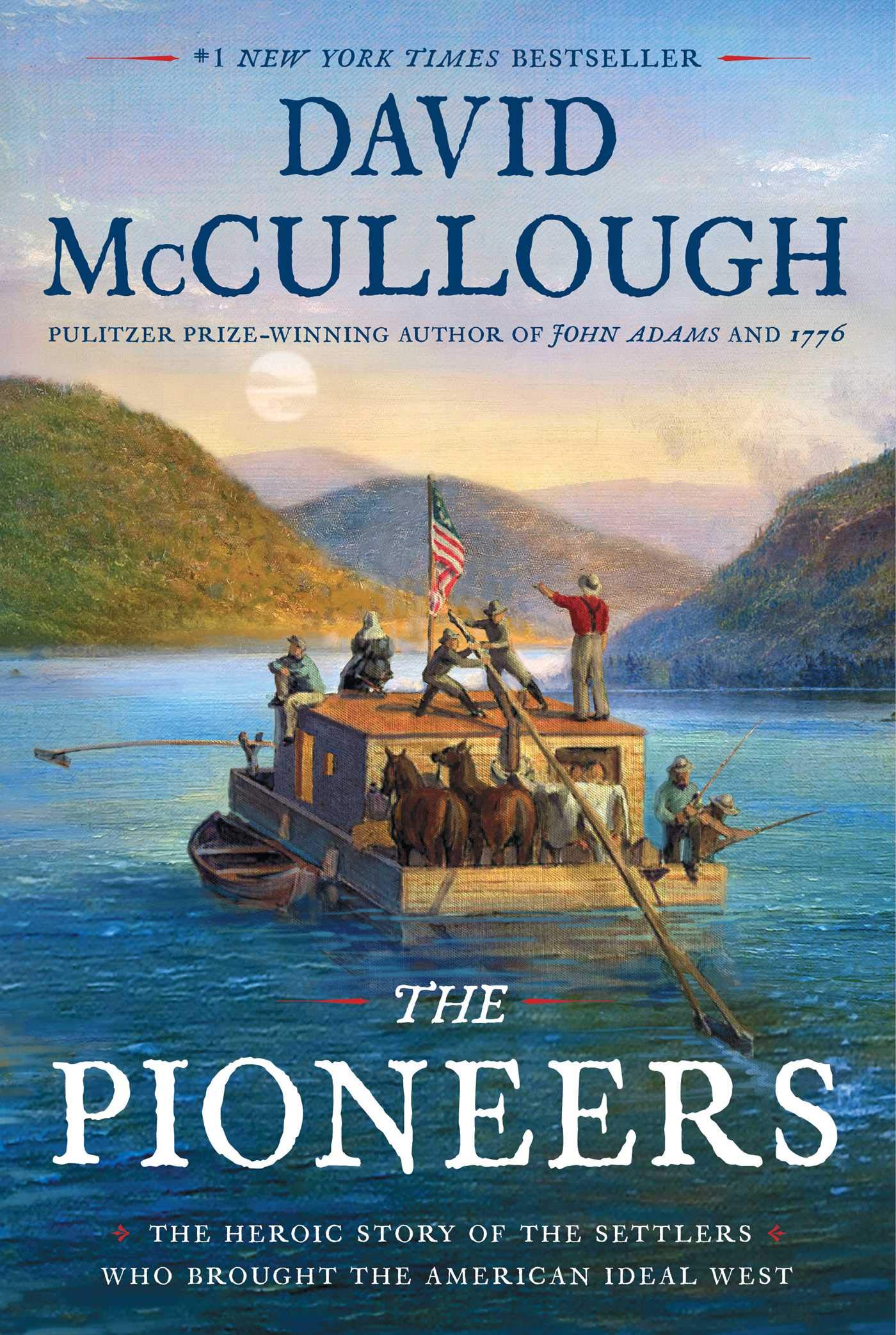 Book Cover The Pioneers: The Heroic Story of the Settlers Who Brought the American Ideal West