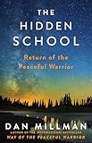 The Hidden School: Return of the Peaceful Warrior