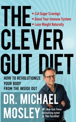 Book Cover The Clever Gut Diet: How to Revolutionize Your Body from the Inside Out