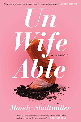 Book Cover Unwifeable: A Memoir