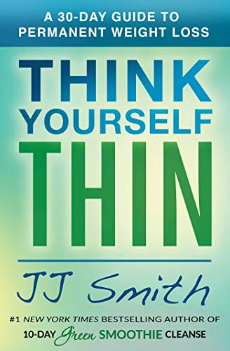 Book Cover Think Yourself Thin: A 30-Day Guide to Permanent Weight Loss