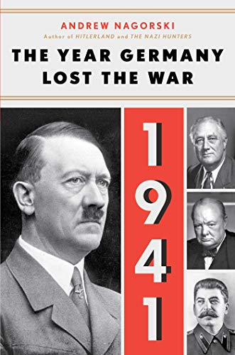 Book Cover 1941: The Year Germany Lost the War: The Year Germany Lost the War