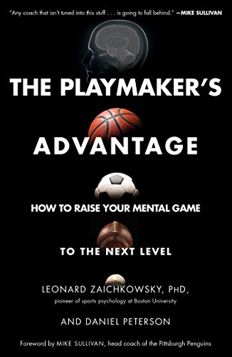 Book Cover The Playmaker's Advantage: How to Raise Your Mental Game to the Next Level