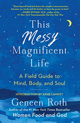 Book Cover This Messy Magnificent Life: A Field Guide to Mind, Body, and Soul
