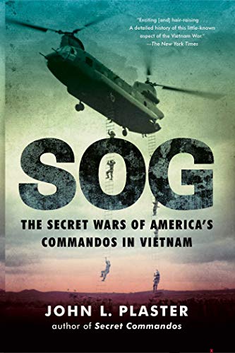 Book Cover SOG: The Secret Wars of America's Commandos in Vietnam