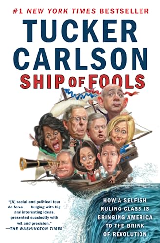 Book Cover Ship of Fools: How a Selfish Ruling Class Is Bringing America to the Brink of Revolution